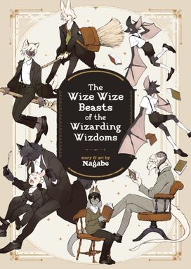 Wize Wize Beasts of the Wizarding Wizdoms Wize Wize Beasts of the Wizarding Wizdoms