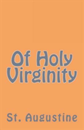 Of Holy Virginity