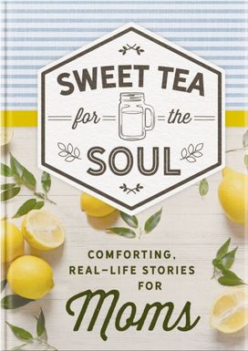Comforting, Real-Life Stories for Moms Comforting, Real-Life Stories for Moms