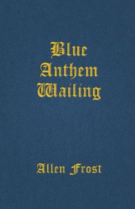 Blue Anthem Wailing Blue Anthem Wailing