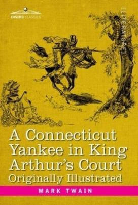 Connecticut Yankee in King Arthur's Court Connecticut Yankee in King Arthur's Court