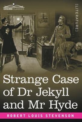 Strange Case of Dr Jekyll and Mr Hyde Strange Case of Dr Jekyll and Mr Hyde