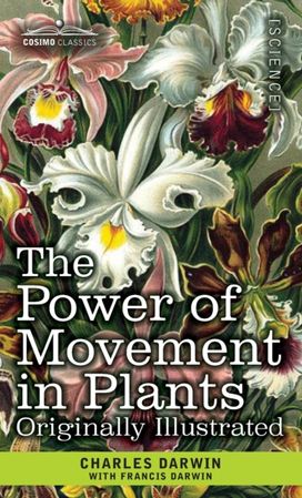 Power of Movement in Plants Power of Movement in Plants