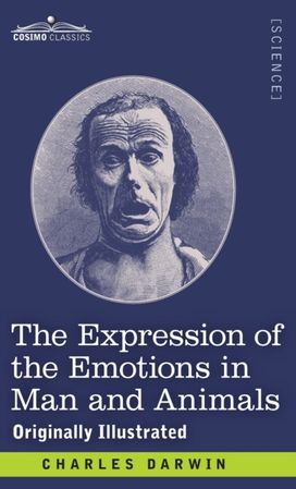 Expression of the Emotions in Man and Animals
