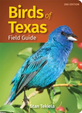 Birds of Texas Field Guide Birds of Texas Field Guide