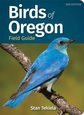 Birds of Oregon Field Guide Birds of Oregon Field Guide
