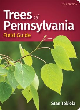 Trees of Pennsylvania Field Guide Trees of Pennsylvania Field Guide