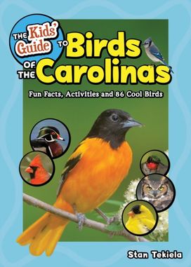 Kids' Guide to Birds of the Carolinas Kids' Guide to Birds of the Carolinas