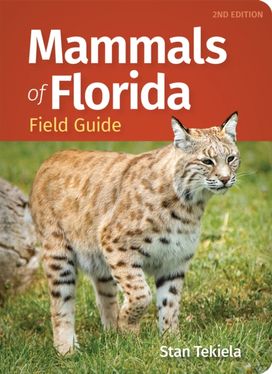 Mammals of Florida Field Guide Mammals of Florida Field Guide