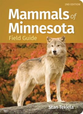 Mammals of Minnesota Field Guide Mammals of Minnesota Field Guide