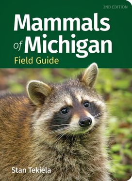 Mammals of Michigan Field Guide Mammals of Michigan Field Guide