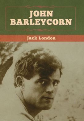 John Barleycorn John Barleycorn