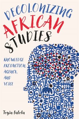 Decolonizing African Studies Decolonizing African Studies