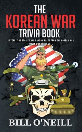 Korean War Trivia Book Korean War Trivia Book
