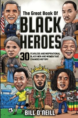 The Great Book of Black Heroes The Great Book of Black Heroes