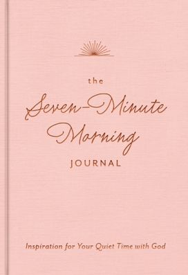 Seven-Minute Morning Journal Seven-Minute Morning Journal