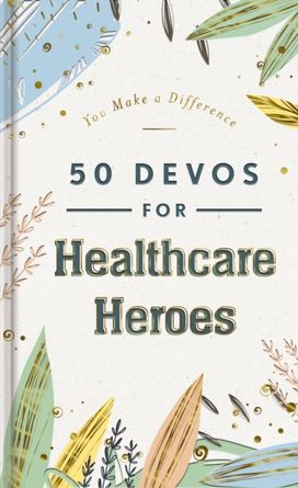50 Devos for Healthcare Heroes