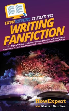 Howexpert Guide to Writing Fanfiction