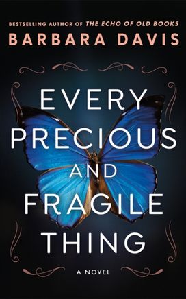 Every Precious and Fragile Thing Every Precious and Fragile Thing