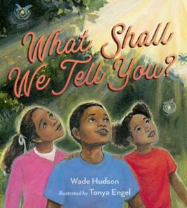 What Shall We Tell You? What Shall We Tell You?