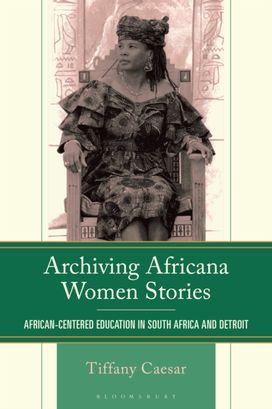 Archiving Africana Women's Stories Archiving Africana Women's Stories