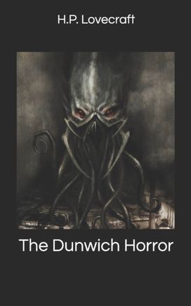 The Dunwich Horror The Dunwich Horror