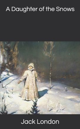 A Daughter of the Snows