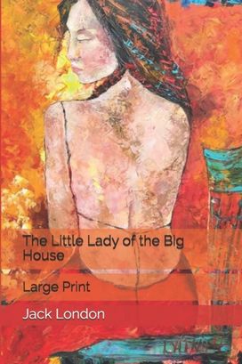 The Little Lady of the Big House The Little Lady of the Big House