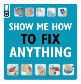Show Me how to Fix Anything