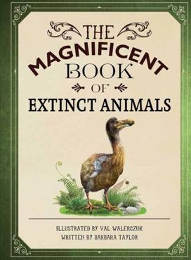 Magnificent Book of Extinct Animals Magnificent Book of Extinct Animals