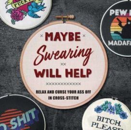 Maybe Swearing will Help