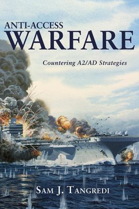 Anti-Access Warfare Anti-Access Warfare