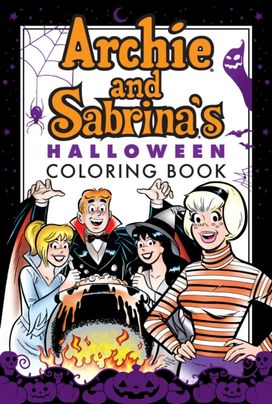 Archie & Sabrina's Halloween Coloring Book Archie & Sabrina's Halloween Coloring Book