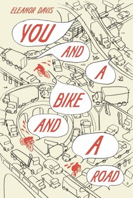 You and a Bike and a Road You and a Bike and a Road