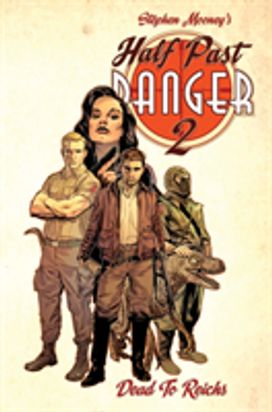 Half Past Danger Dead to Reichs