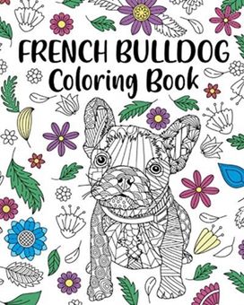French Bulldog Coloring Book French Bulldog Coloring Book