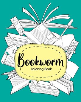 Bookworm Coloring Book Bookworm Coloring Book