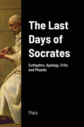 The Last Days of Socrates The Last Days of Socrates