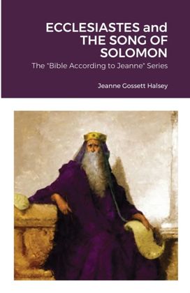 Ecclesiastes and the Song of Solomon
