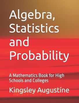 Algebra, Statistics and Probability Algebra, Statistics and Probability