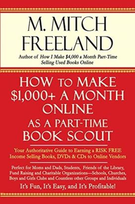 How to Make $1,000+ a Month Online as a Part-Time Book Scout How to Make $1,000+ a Month Online as a Part-Time Book Scout