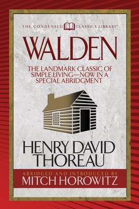 Walden (Condensed Classics) Walden (Condensed Classics)