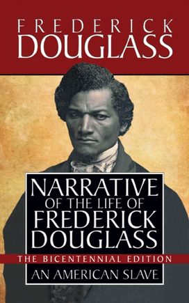 Narrative of the Life of Frederick Douglass Narrative of the Life of Frederick Douglass