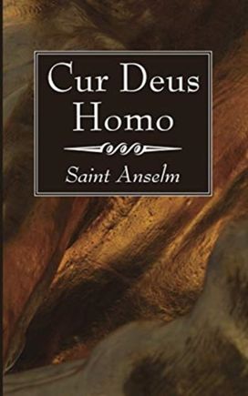 Cur Deus Homo Cur Deus Homo