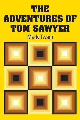 The Adventures of Tom Sawyer The Adventures of Tom Sawyer