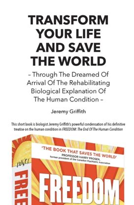 Transform Your Life and Save the World Transform Your Life and Save the World