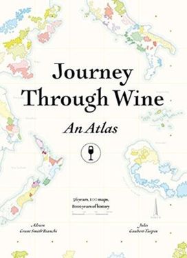 Journey Through Wine: an Atlas Journey Through Wine: an Atlas