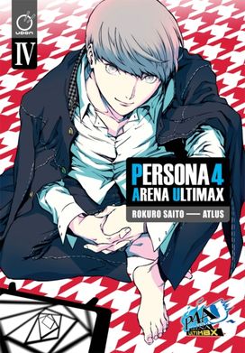 Persona 4 Arena Ultimax Volume 4 Persona 4 Arena Ultimax Volume 4