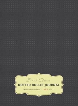 Large 8.5 X 11 Dotted Bullet Journal (Gray #2) Hardcover - 245 Numbered Pages