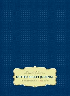 Large 8.5 X 11 Dotted Bullet Journal (Royal Blue #8) Hardcover - 245 Numbered Pages